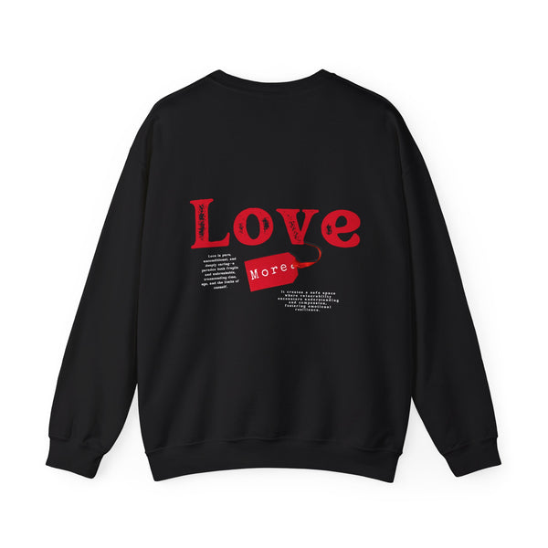 Love More Classic Fit Sweatshirt