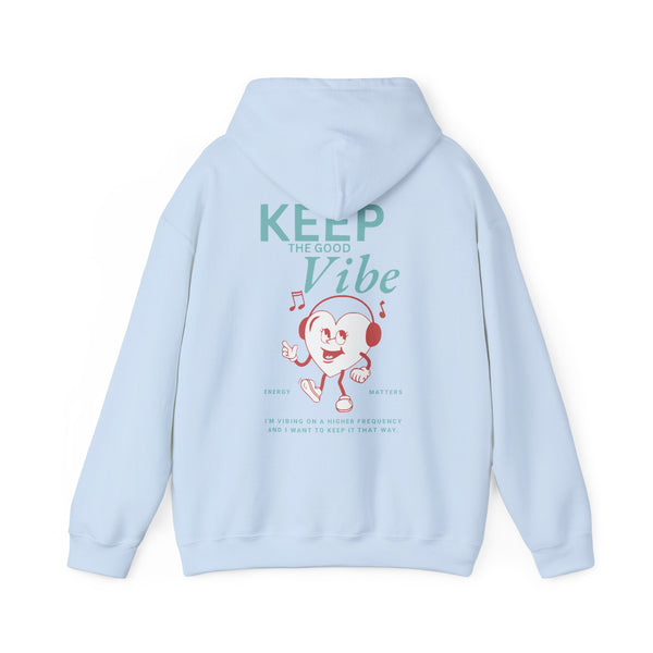 Keep The Good Vibe Classic Fit Unisex Hoodie