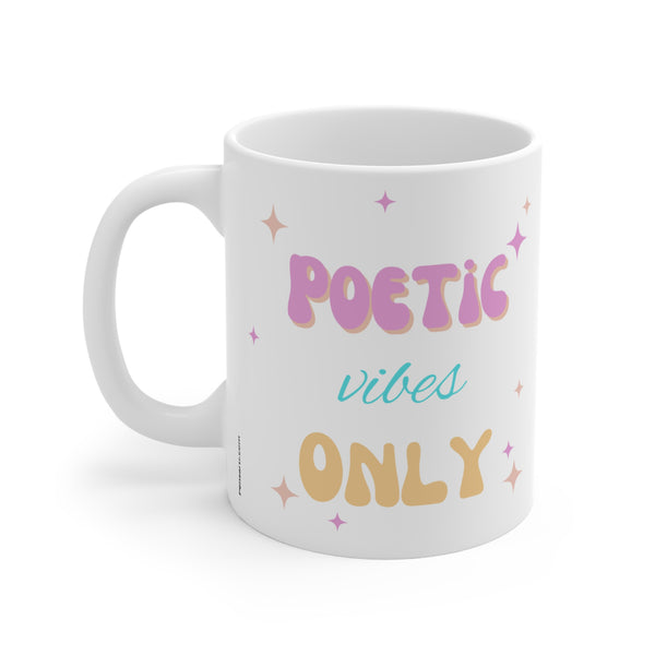 Tasse en céramique avec citation Poetic Vibes, impression recto verso